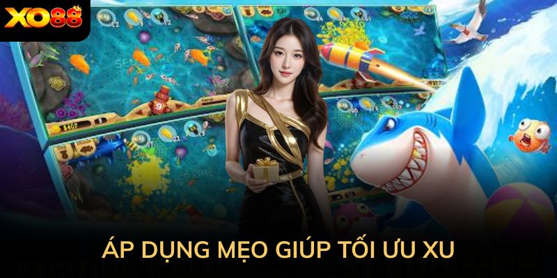 Áp dụng mẹo này giúp tối ưu xu mà không cần tăng mức đạn.